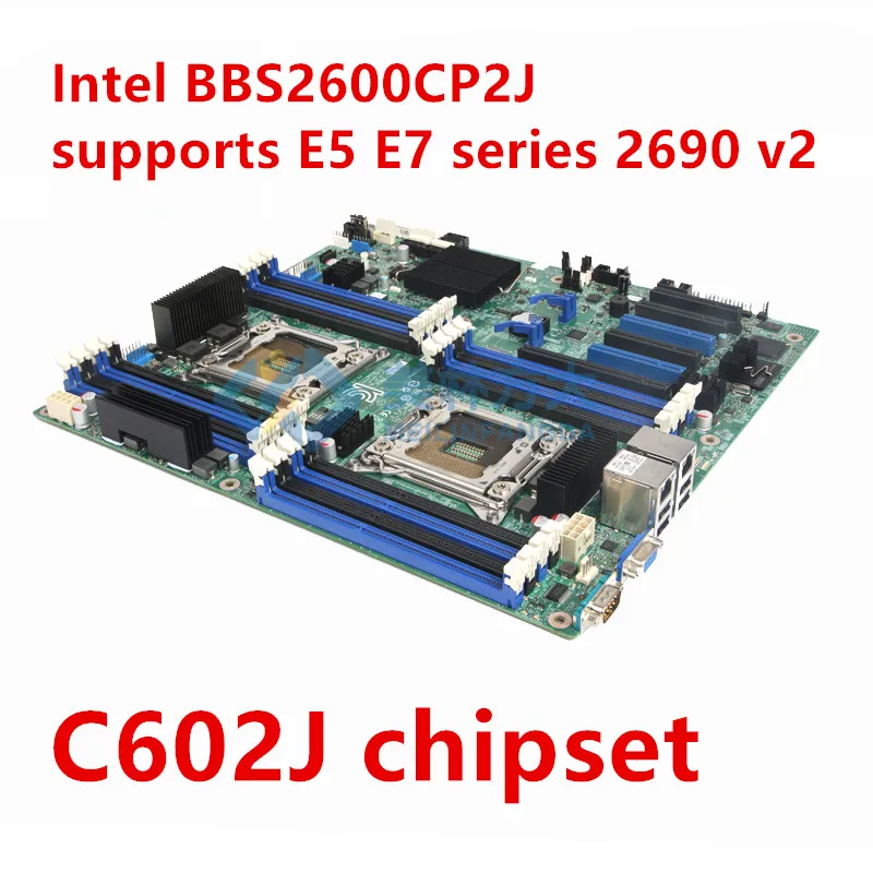 Для Intel BBS2600CP2J LGA2011 двухканальная Серверная материнская плата C602J чипсет