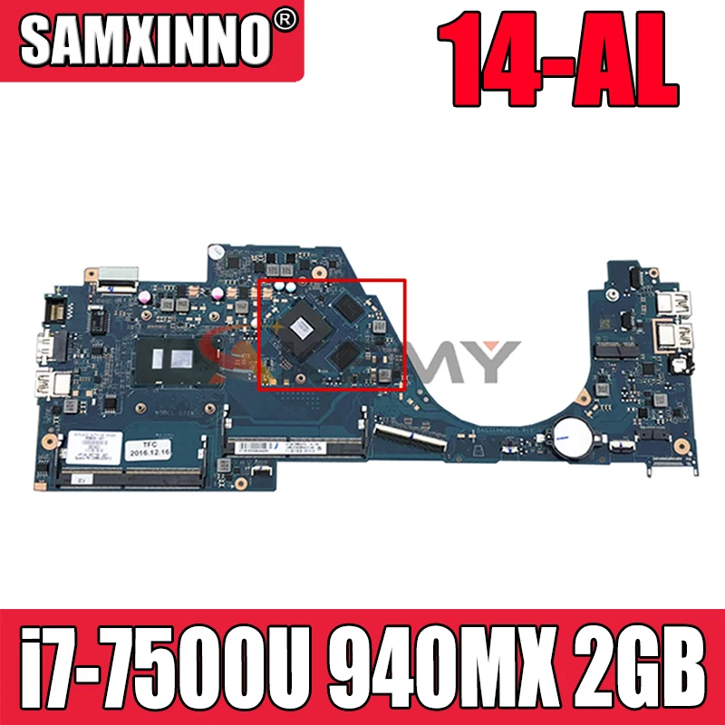 

903706-001 For HP 14-AL Laptop Motherboard DAG31AMB6D0 903706-601 With SR2ZV i7-7500U CPU 940MX 2GB GPU 100% Tested Fast Ship