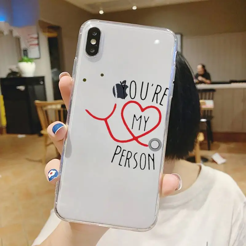 

Greys Anatomy tv You're My Person Phone Case Transparent soft For iphone 5 5s 5c se 6 6s 7 8 11 12 plus mini x xs xr pro max