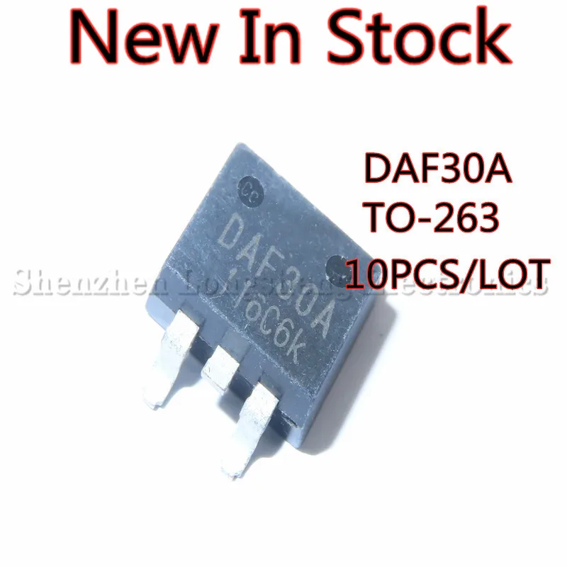 10 шт./лот DAF30A TO-263 плазменный транзистор с жидкими кристаллами новая модель |