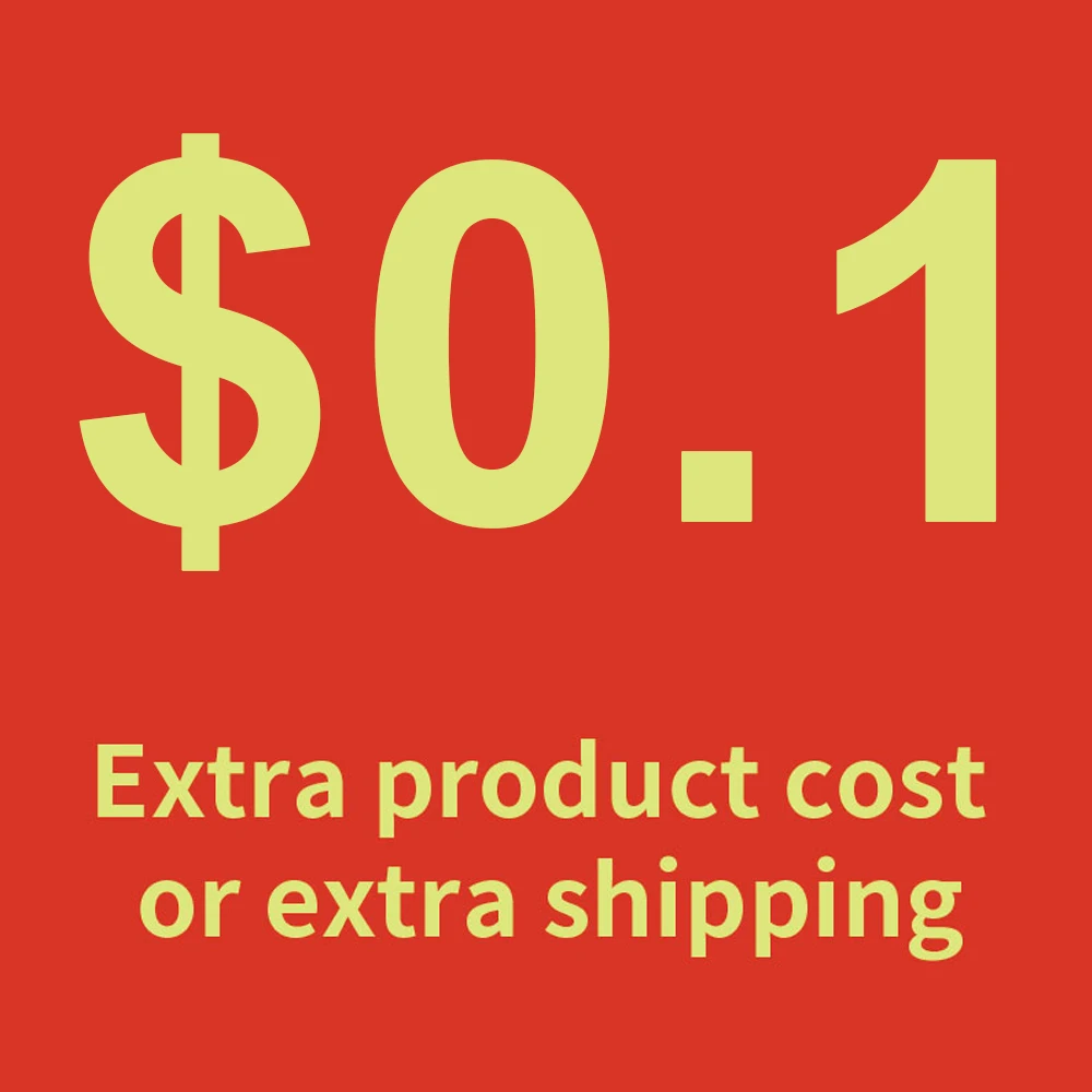 

Extra product cost or extra shipping fee