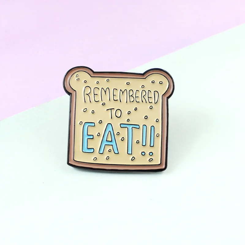 MIX DESIGNS Remembered To Eat Bread Shape Enamel Label Pin Jacket Skirt Brooches for Girls Gift Gloves Badges WHOLESALE