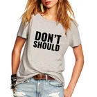 Новинка 5 видов цветов футболка с надписью Don't должны принт Женская футболка размера плюс с короткими рукавами футболки с надписями Женская уличный стиль Vogue Femme Топ