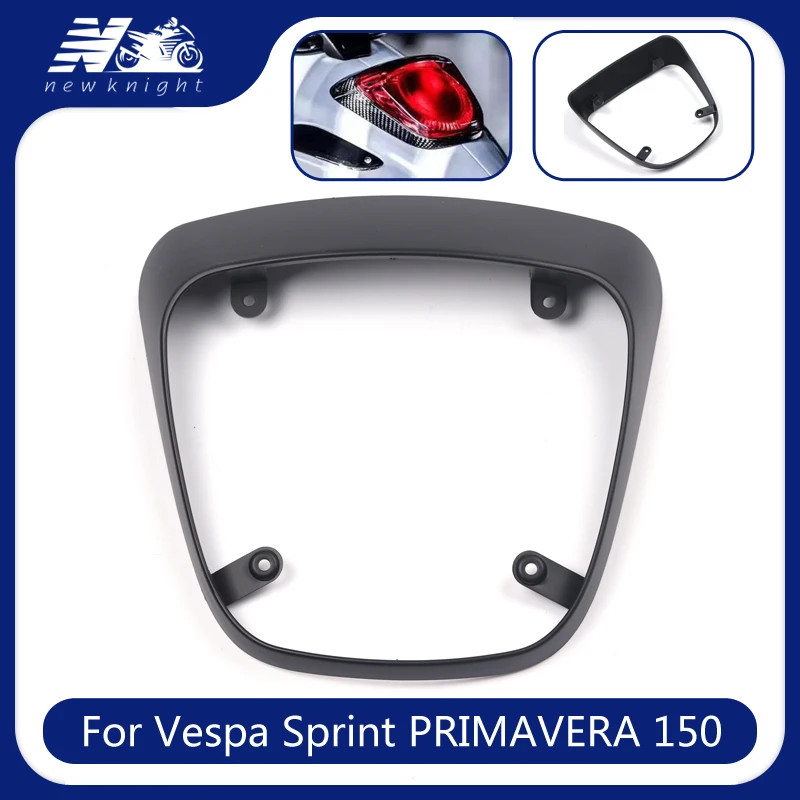 

For Vespa Sprint PRIMAVERA 150 Sprint150 2018 2019 2020 Scooter Tail Light Cover Rear Lamp Frame Guard Case Taillight Housing