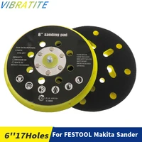 sanding pad 6 inch 150mm 17 holes sander backing pad compatible with festool ro1 es150 et2 es150 ets 150 for bo6030 bo6040
