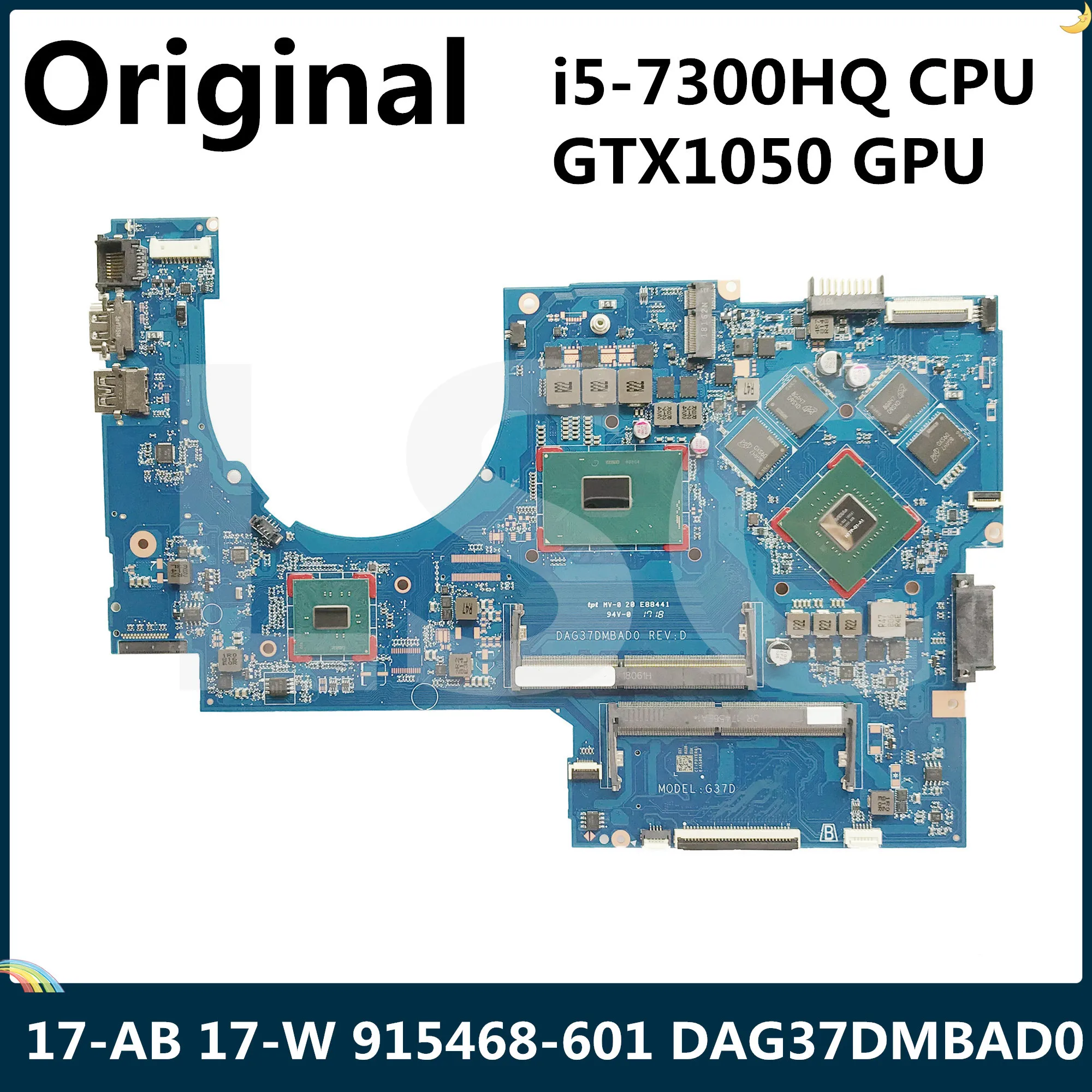 Материнская плата LSC для ноутбука HP 17 AB W 915468 601 I5 7300HQ CPU GTX1050 GPU DDR4 DAG37DMBAD0|Материнские