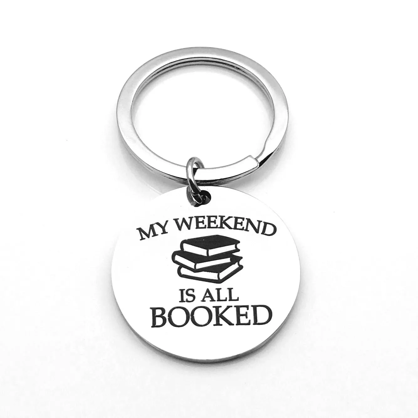 

Stainless Steel School Graduation Gift "I Am Fully Booked for The Weekend" Key Chain Inspirational Gift Jewelry Key Chain