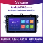 Автомагнитола Seicane, 2 + 32 ГБ, Android 10,0, для Toyota Corolla E140 E150 2006-2013, GPS-навигация, мультимедийный видеоплеер 2 din