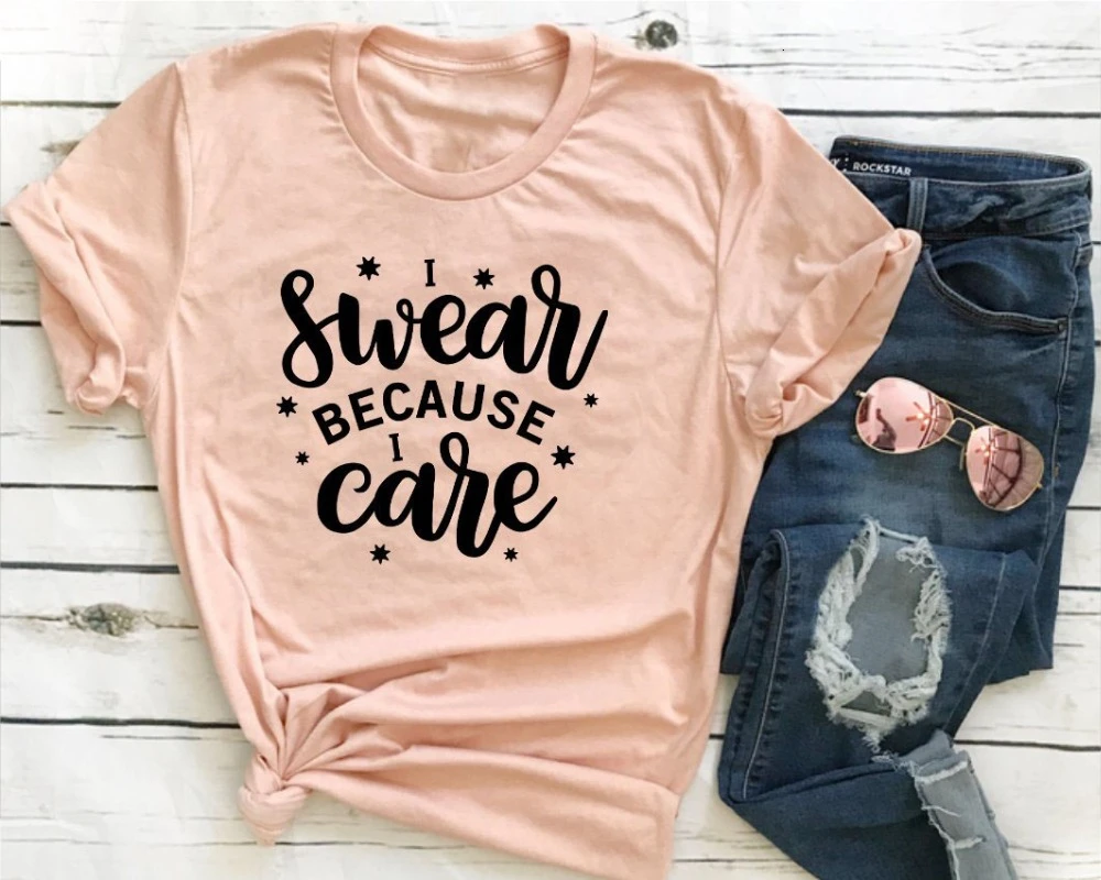 Женская футболка с надписью I Swear потому что Care модная Высококачественная