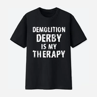 demolition derby is my therapy t shirt unisex off white demolition derby tee shirt casual fashion summer t shirts derby fan gift