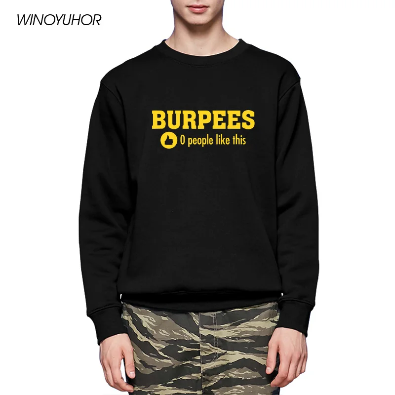 

Burpees Zero People Like This Sweatshirts Men Winter Long Sleeve O-Neck Hoodies Bodybuilding Pullovers Hip Hop Clothing