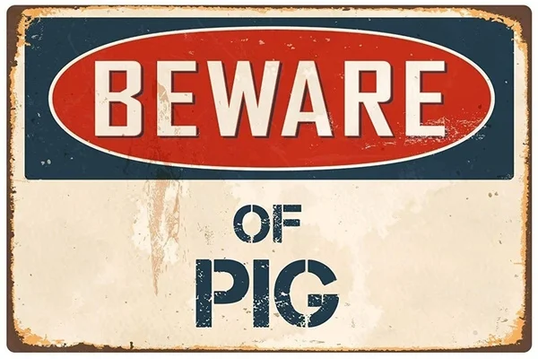 

Beware Of Pig Tin Sign ,warning Sign , Vintage Retro Metal Sign, Farm Sign,Farm Animal Gift , Caution Sign , Silly Sign