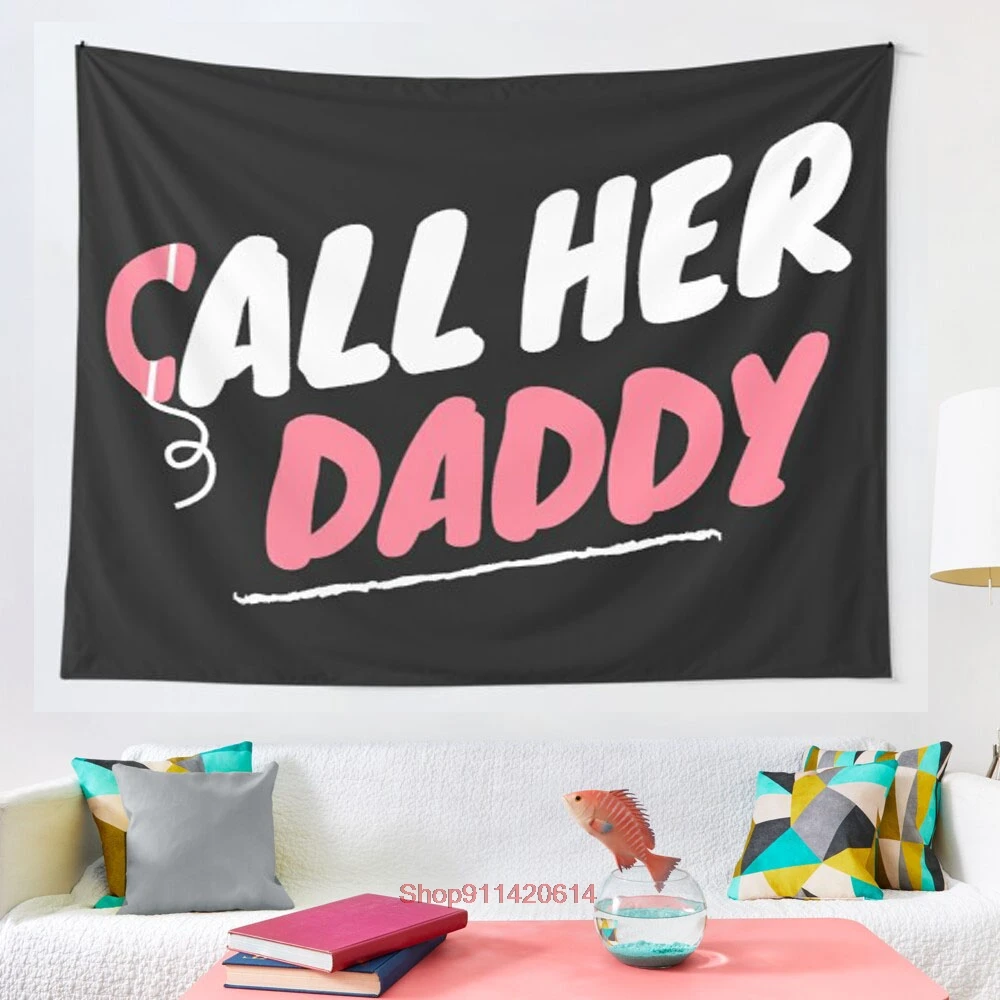 

Настенный гобелен с надписью «call her DAD»