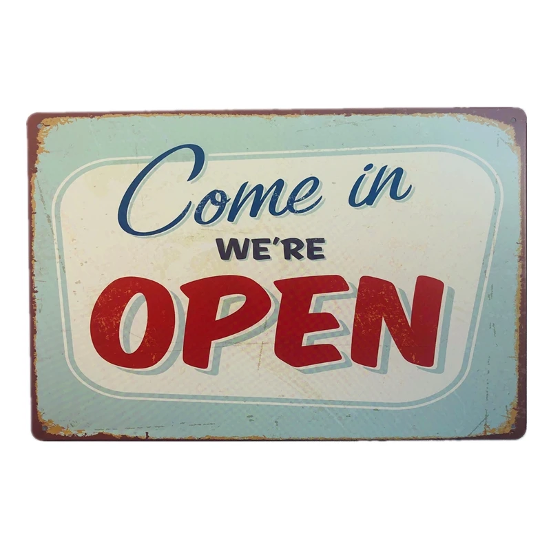 

Come In We Are Open Vintage Metal Tin Signs Tin Plate for Bar Home Wall Decor 20x30cm