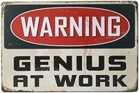 warning genius at work metal tin sign wall decorative sign size 8 x 12