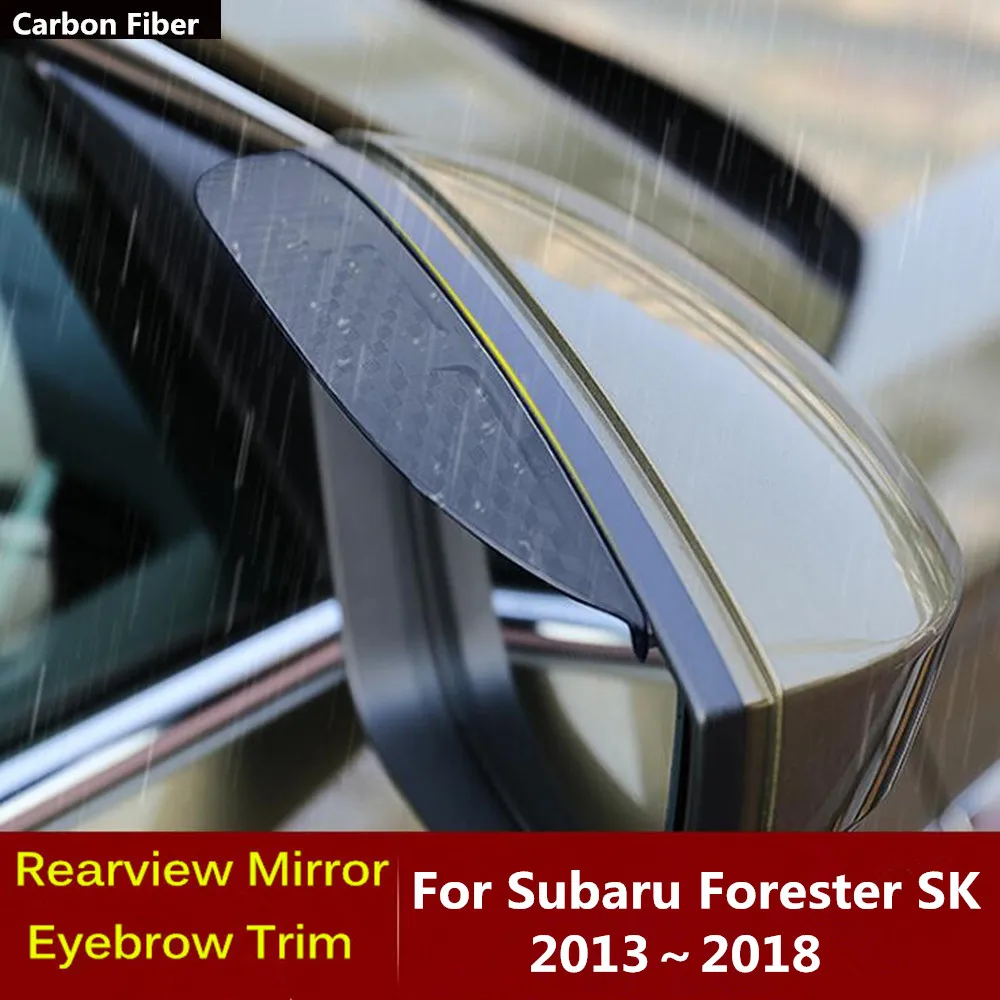 

For Subaru Forester 2013 2014 2015 2016 2017 2018 Car Carbon Fiber Side View Mirror Visor Cover Stick Trim Shield Eyebrow Rain
