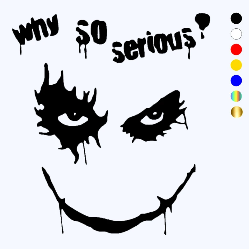 

CK20695# Die-Cut Vinyl Decal Why So Serious Car Sticker Waterproof Auto Decors on Car Body Bumper Rear Window