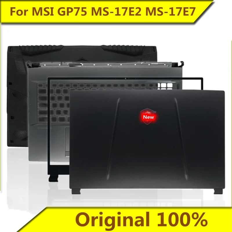 

For MSI GP75 MS-17E2 MS-17E7 A Shell B Shell C Shell D Shell Shaft Cover Screen Shaft Shell New Original For MSI Laptop