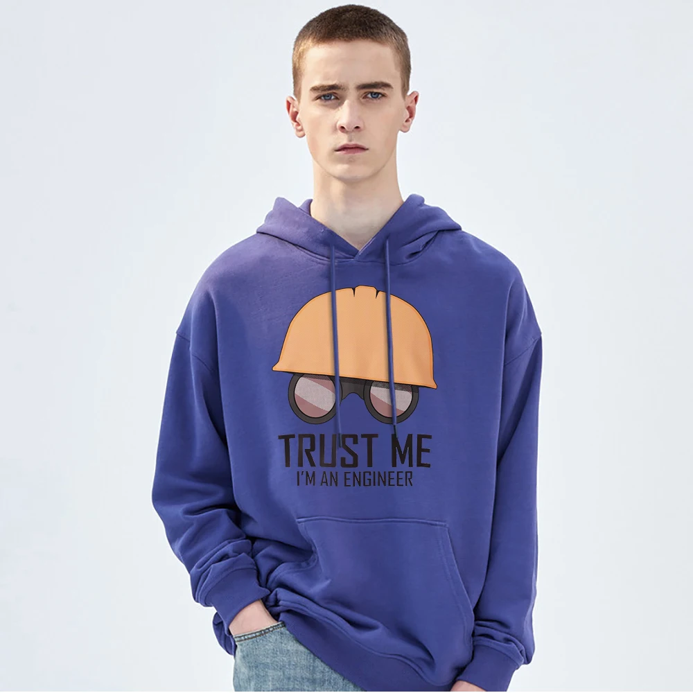 

Trust Me I Am An Engineer 2020 Print Hooded Funny Casual Man Sweatshirt Warm Autumn Fleece Hoodies Fashion Creative Hoodie Men