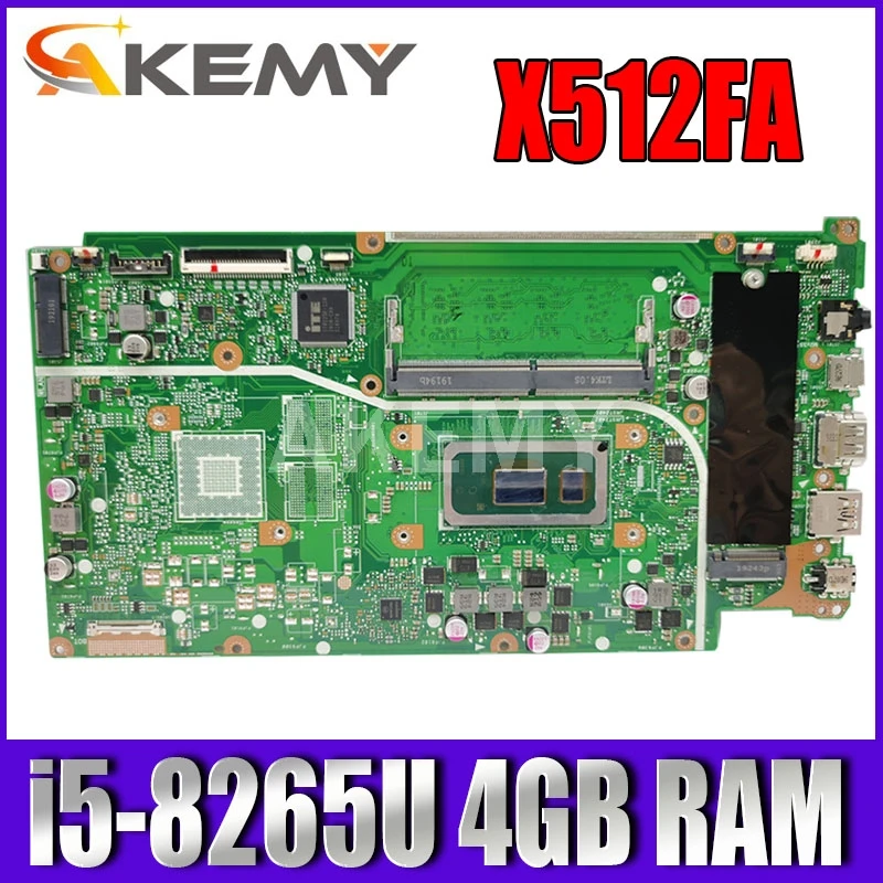 

Akemy For ASUS VivoBook 15 X512FA X512F F512FA A512F Laotop Mainboard X512FA Motherboard W/ i5-8265U 4GB RAM