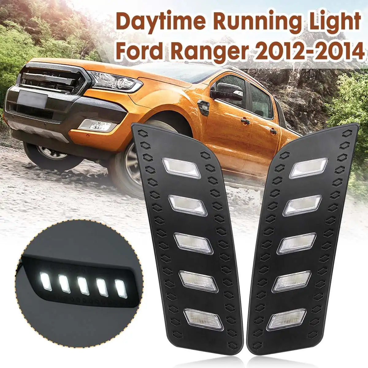 

2PCS Car Led Drl for Ford Ranger 2012 2013 2014 Drl Car Front Intake Grill Bumper Daytime Running Light Headlight Accessories