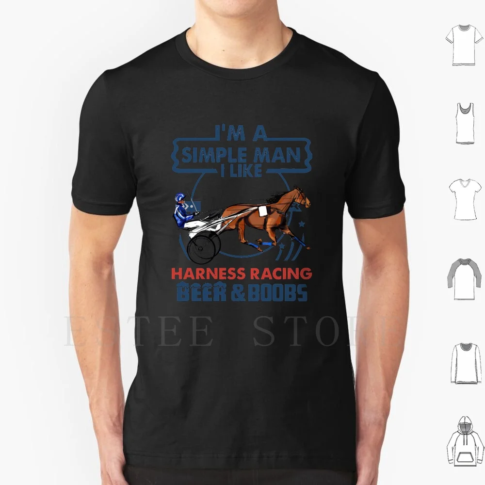 

I'M A Simple Man I Like Harness Racing Beer And Boobs T Shirt Cotton Men Diy Print Im A Simple Man I Like Harness Racing Beer