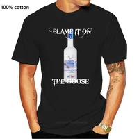 blame it on the grey goose vodka alcohol t shirt many colors gift new from us summer tee shirt