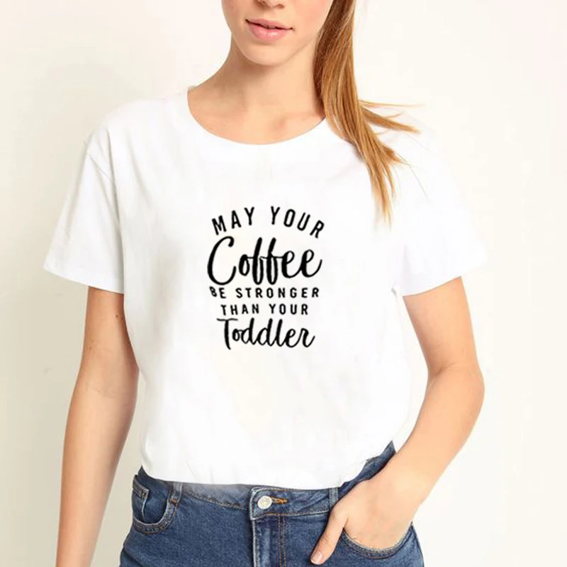 

May Your Coffee Printed Short Sleeve Cotton T Shirt Women O-neck Funny T Shirt Women Black & White Casual Tee Shirt Femme