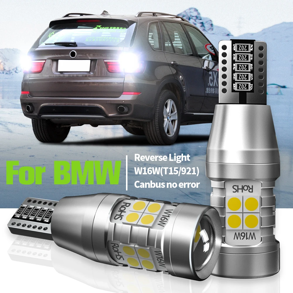 

2pcs LED Reverse Light Blub W16W T15 Canbus For BMW 6 7 Series F12 F13 F06 E65 E66 E67 F01 F02 F03 F04 X3 E83 F25 X5 E70 Z4 E89