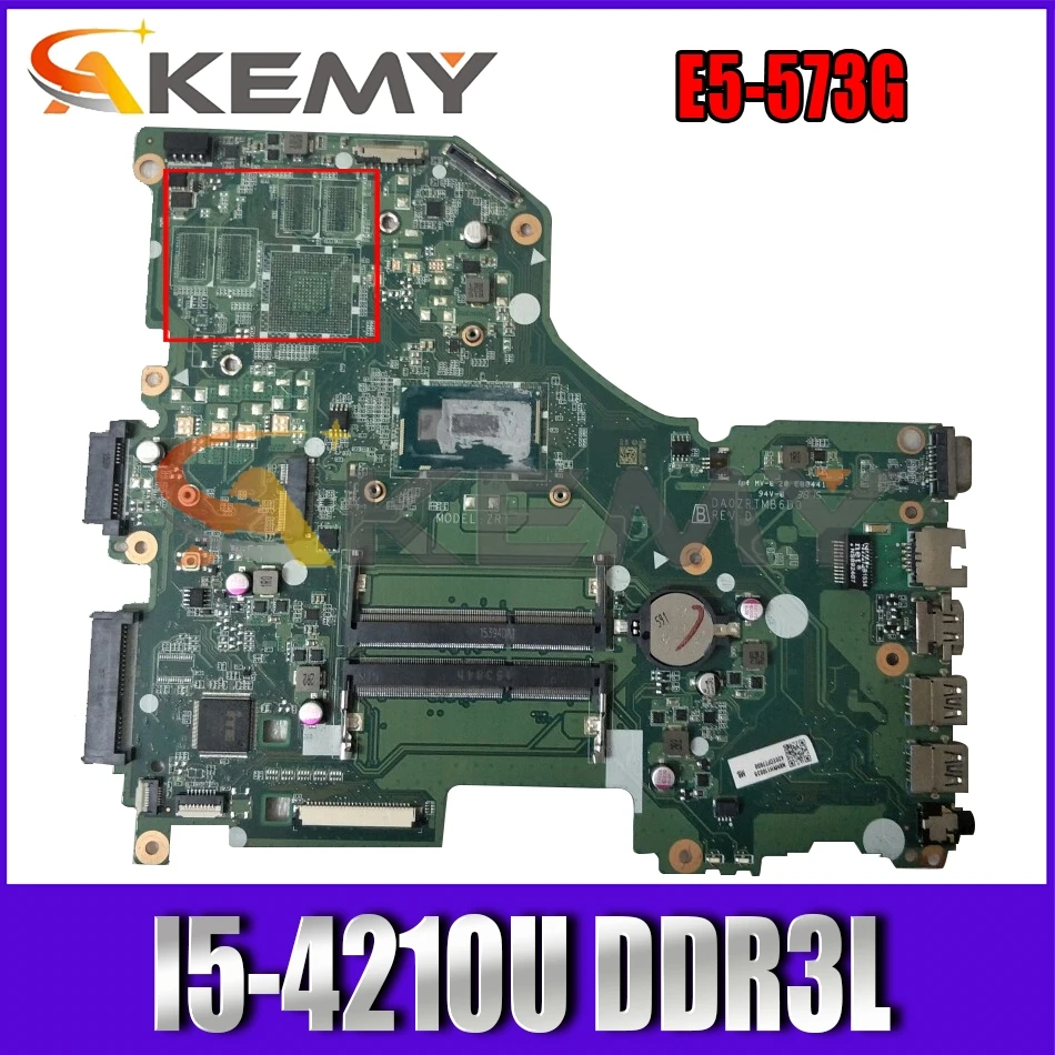

AKEMY DA0ZRTMB6D0 For acer aspire E5-573G Laptop motherboard I5-4210U DDR3L Mainboard WORKS