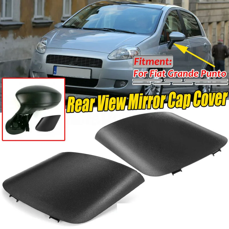 

For Fiat Grand Punto 735596884 Rear View Mirror Cover Black Car Side Door Rearview Side Mirror Cover Cap car accessories