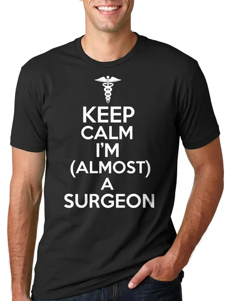 

Keep Calm I Am Almost A Surgeon T-Shirt Gift For Future Surgeon