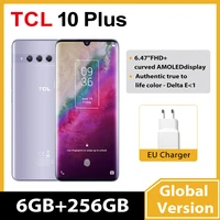 global tcl 10 plus smartphone 6gb256gb nfc 6 47 full screen amoled snapdragon 665 48mp camera mobile phone android10 4500mah