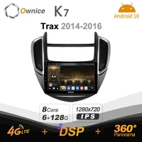 k7 ownice 6g128g android 10 0 car radio for chevrolet trax 2014 2016 multimedia dvd audio 4g lte gps navi 360 bt 5 0 carplay