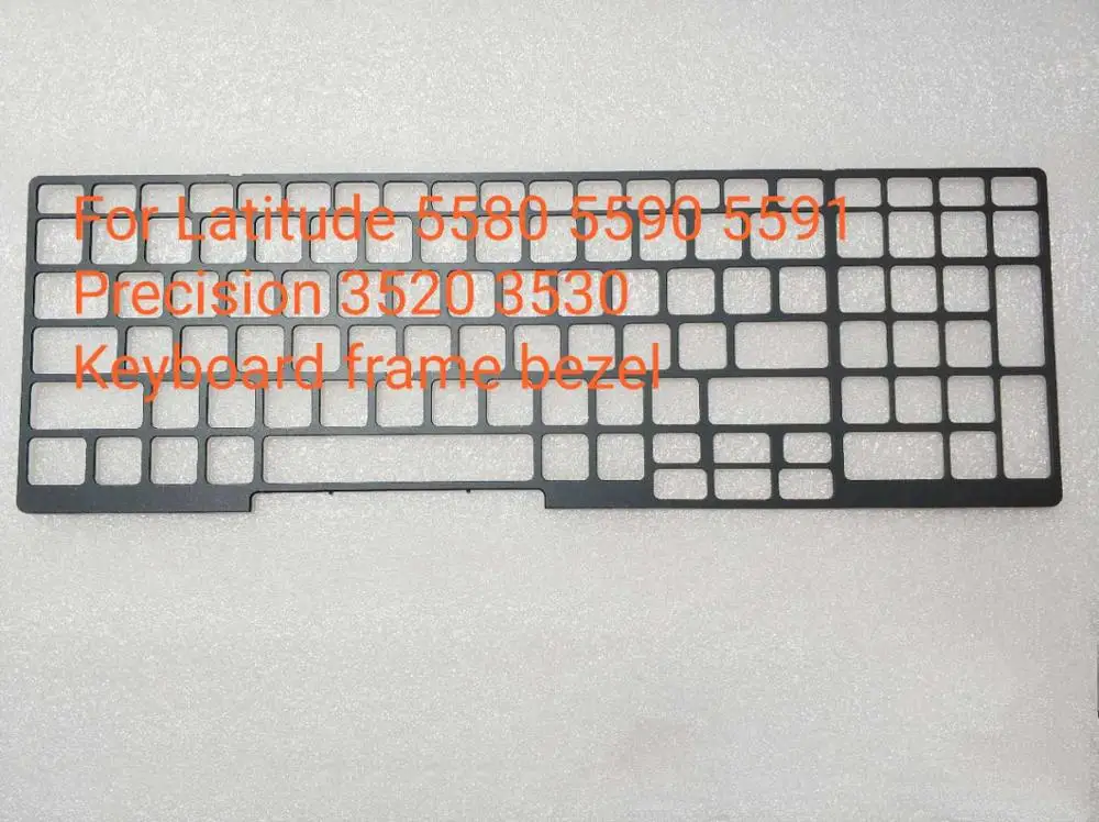 

For Dell Precision 3520 3530 Latitude 5580 5590 5591 keyboard frame bezel US/UK 0243x8 09N9P6