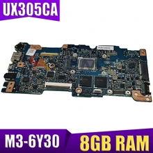 UX305CA M3-6Y30 CPU 8GB RAM mainboard REV 2.0 For ASUS UX305C UX305CA U305C UX305 Zenbook motherboard 90NB0AA0-R00040 Tested