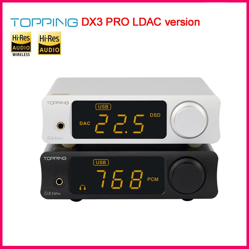 Новейшая версия LDAC TOPPING DX3 Pro 2*AK4493 TPA6120A2 DSD512 32bit/768kHz Hifi USB Bluetooth 5.0 DAC наушниковый усилитель.