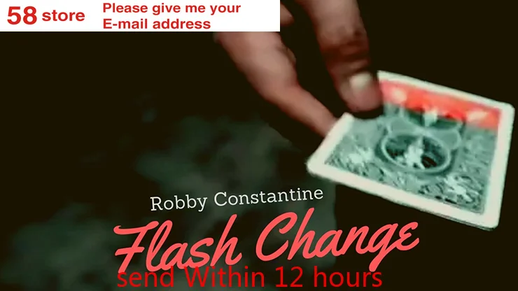

2019 Flash Change by Robby Constantine Magic Instructions Magic trick