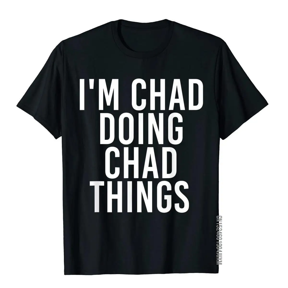 Я Чад делает вещи рубашка Женская идея праздничные топы рубашки для мужчин