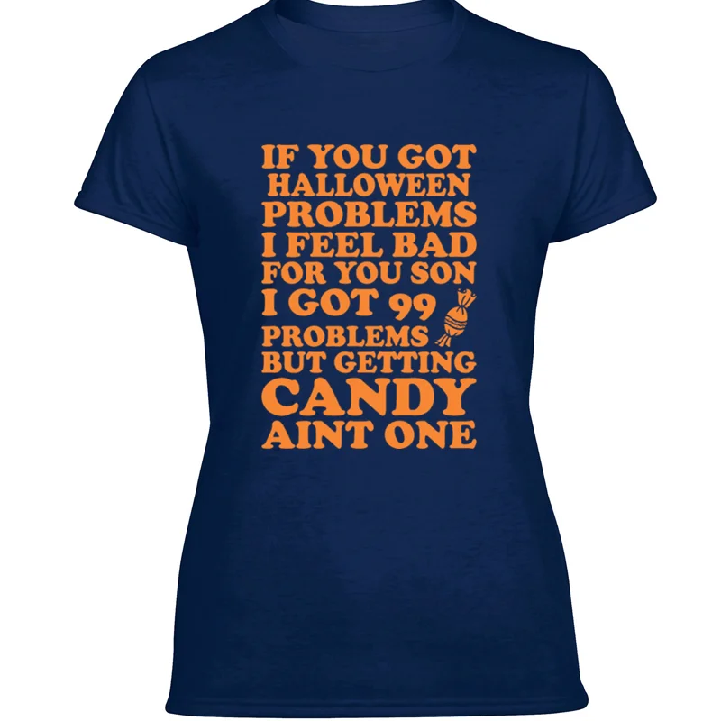 

Fashion If You Got Halloween Problems I Feel Bad Getting Men T-Shirt 2020 Men's Tee Shirt Female Classical Hiphop Top