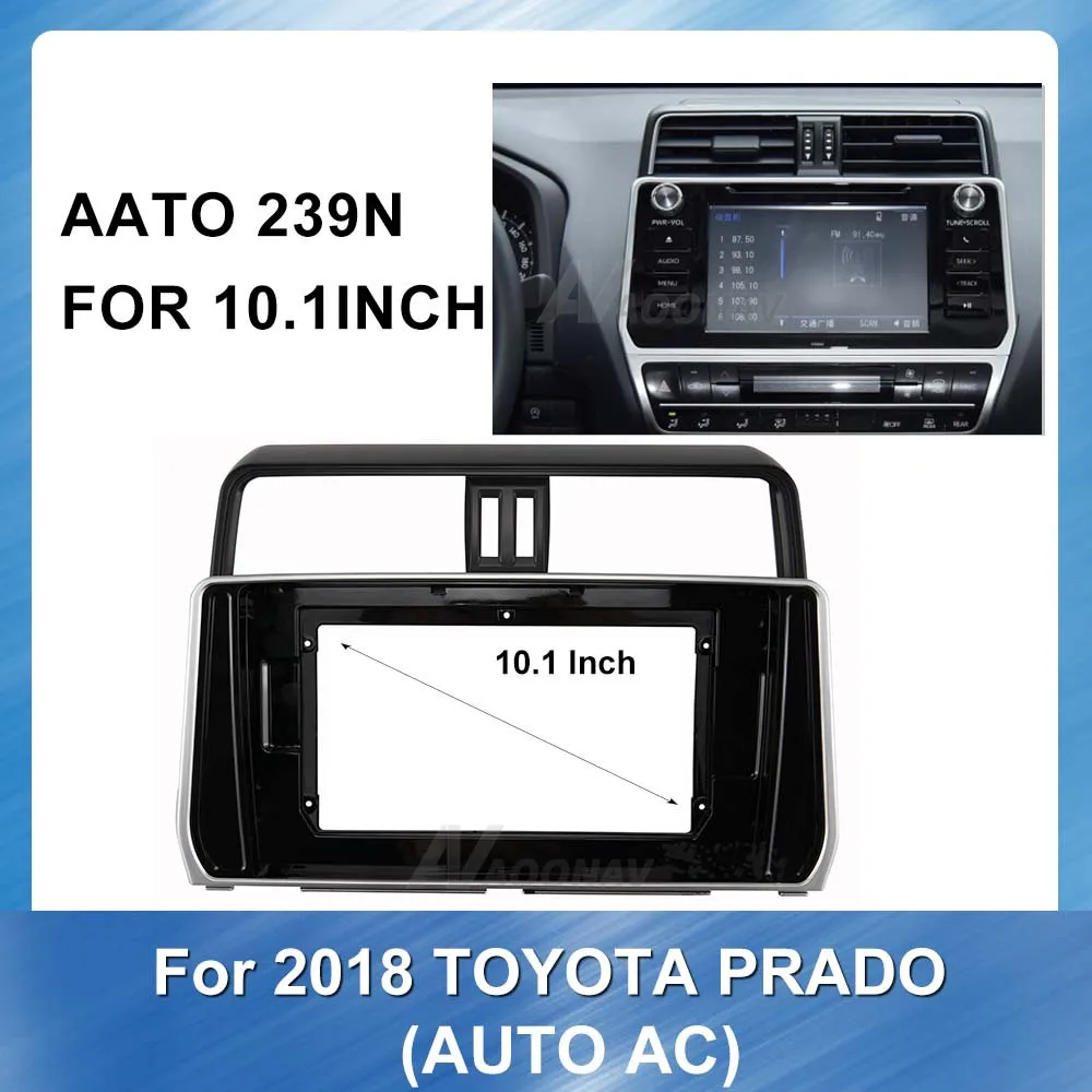 

10.1 Inch Car Fascia Dash Trim Kit Installation Facia dashboard Panel car dvd Frame for TOYOTA Prado 2018 panel dash Mount