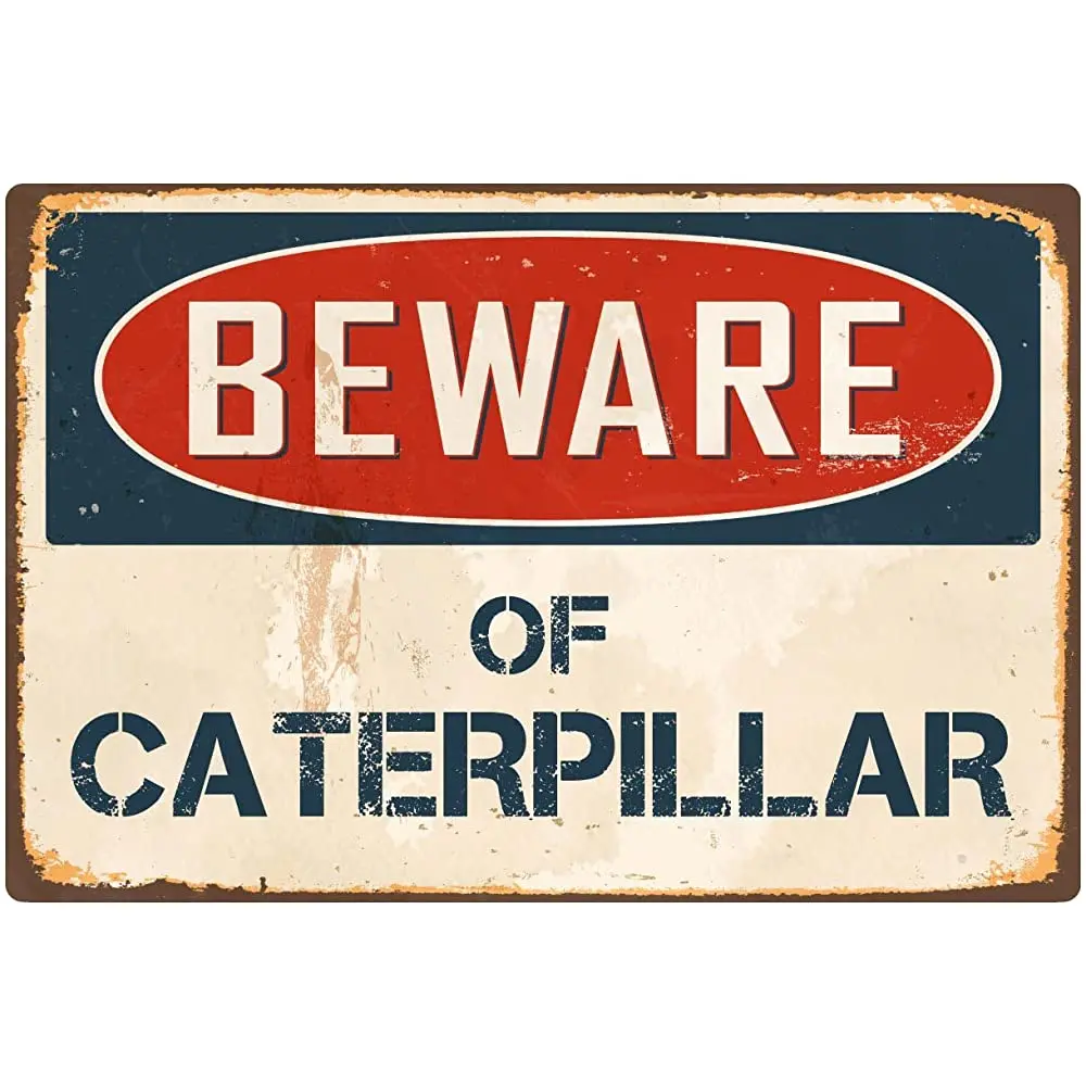 

StickerPirate Остерегайтесь гусеницы винтажный алюминиевый Ретро металлический знак VS096