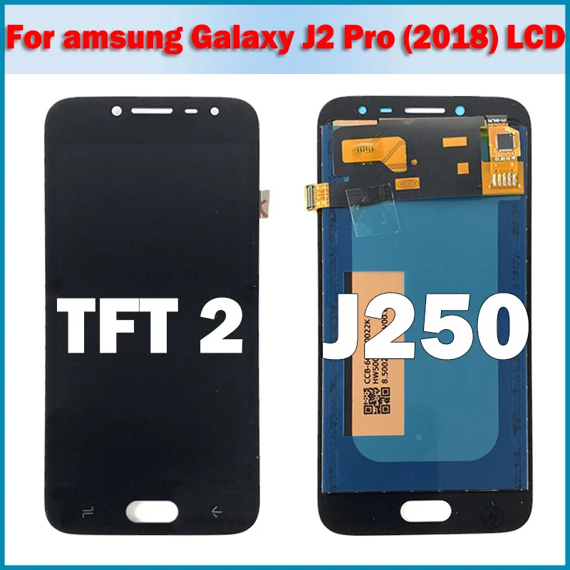 100% проверенный TFT2 для Samsung Galaxy J2 Pro 2018 J250 SM-J250 Сенсорный экран Дигитайзер Сборка j2Pro J250F ЖК-дисплей на.
