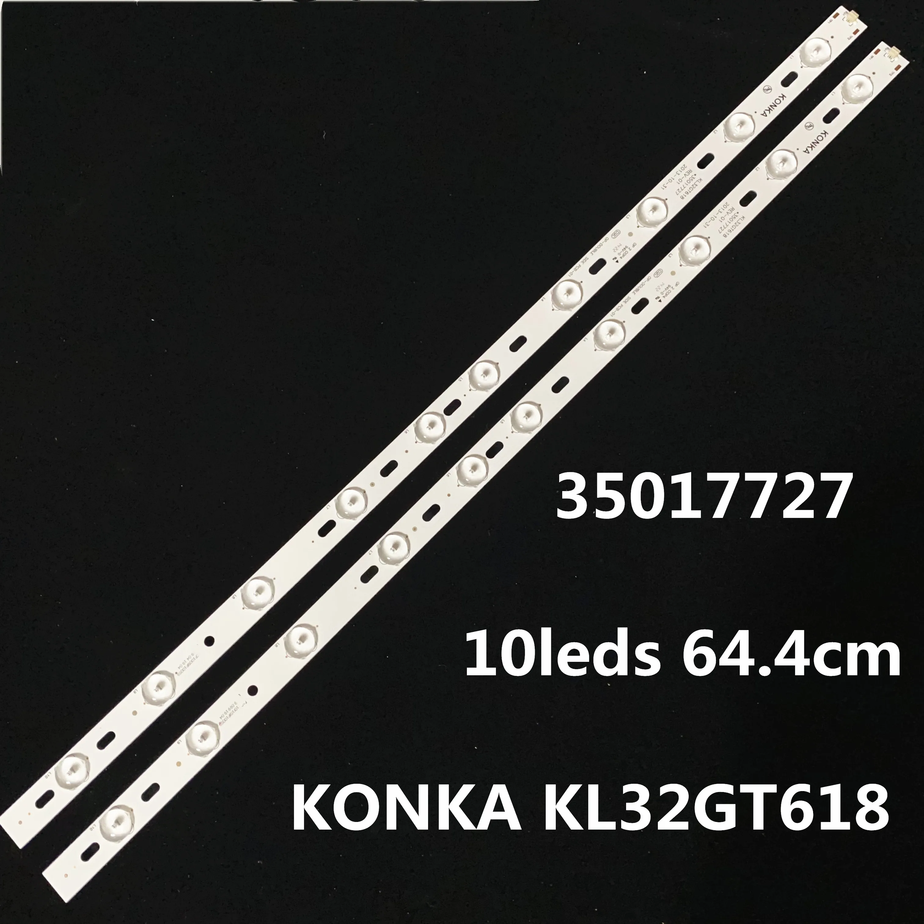 Новинка и хорошее качество для светодиодной подсветки KONKA KL32GT618 35017727 10LED s 64 4 см |