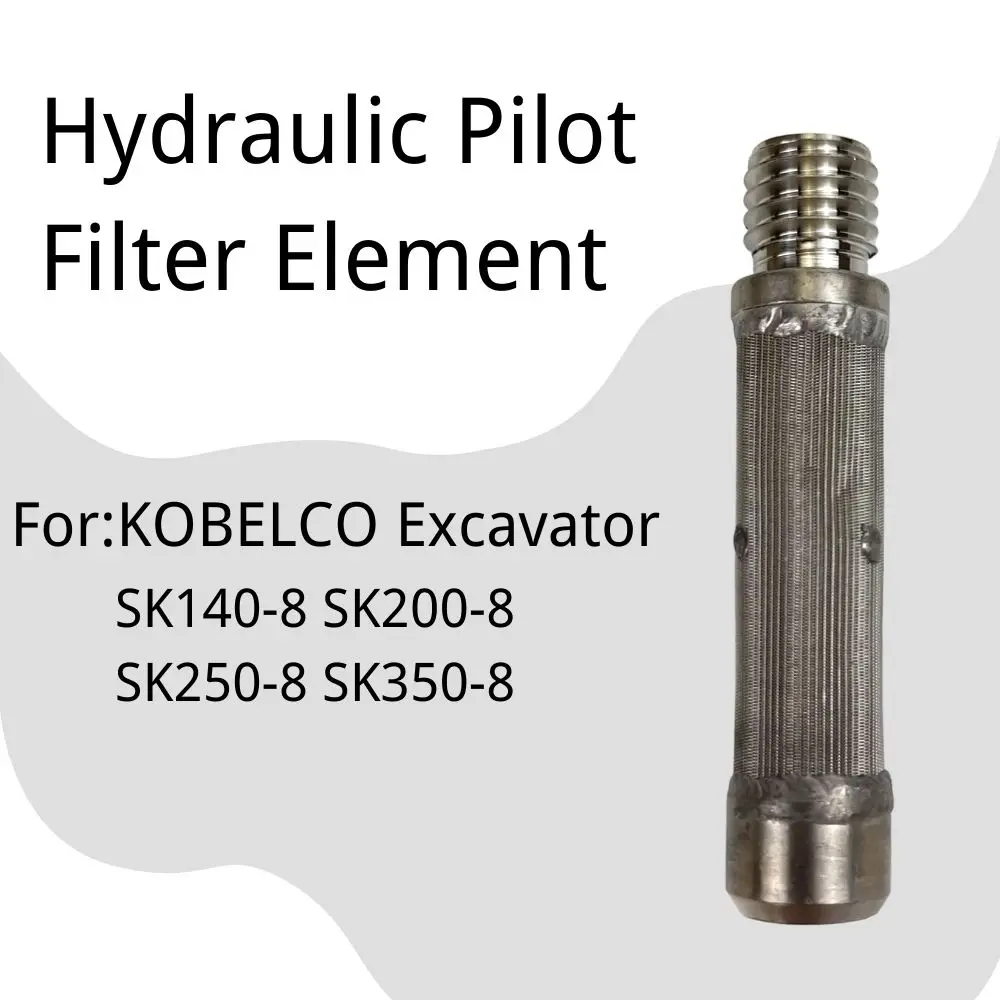 

Hydraulic Gear Pump Pilot Filter Element for KOBELCO Excavator SK140/200/350/250-8 Excavator Fittings High Quality