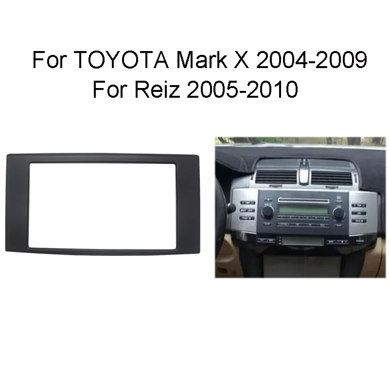 11 160 лучшая автомобильная радиоустановка Fascia Для TOYOTA Mark X 2004 2009 Reiz 2005 2010 комплект
