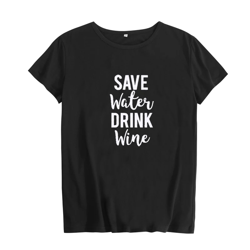Женская футболка с надписью Save Water Drink Wine хлопковая Lovers топы для женщин лето 2019 |