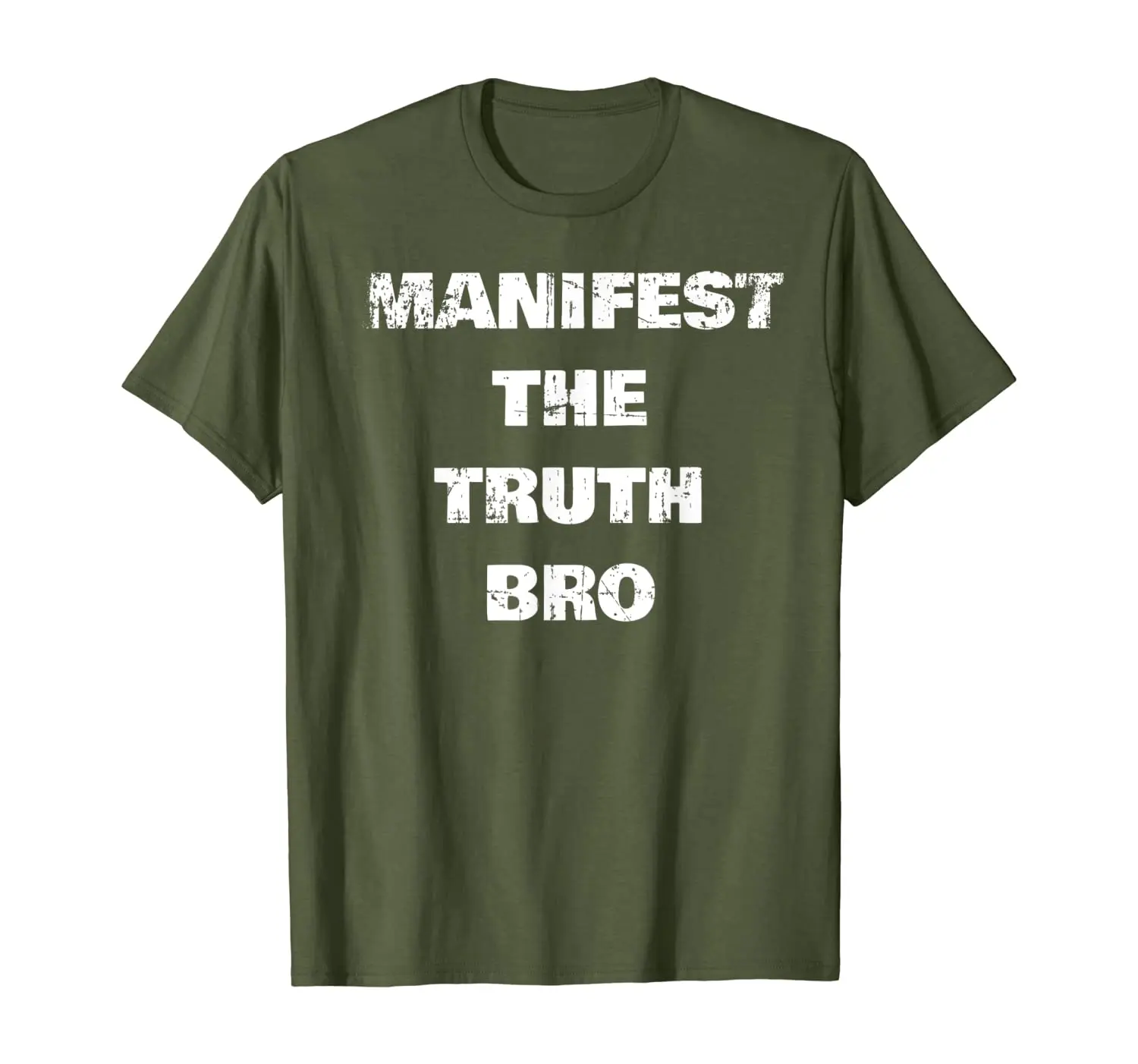 

Funny Spiritual Manifestation Zen Manifest The Truth Bro T-Shirt