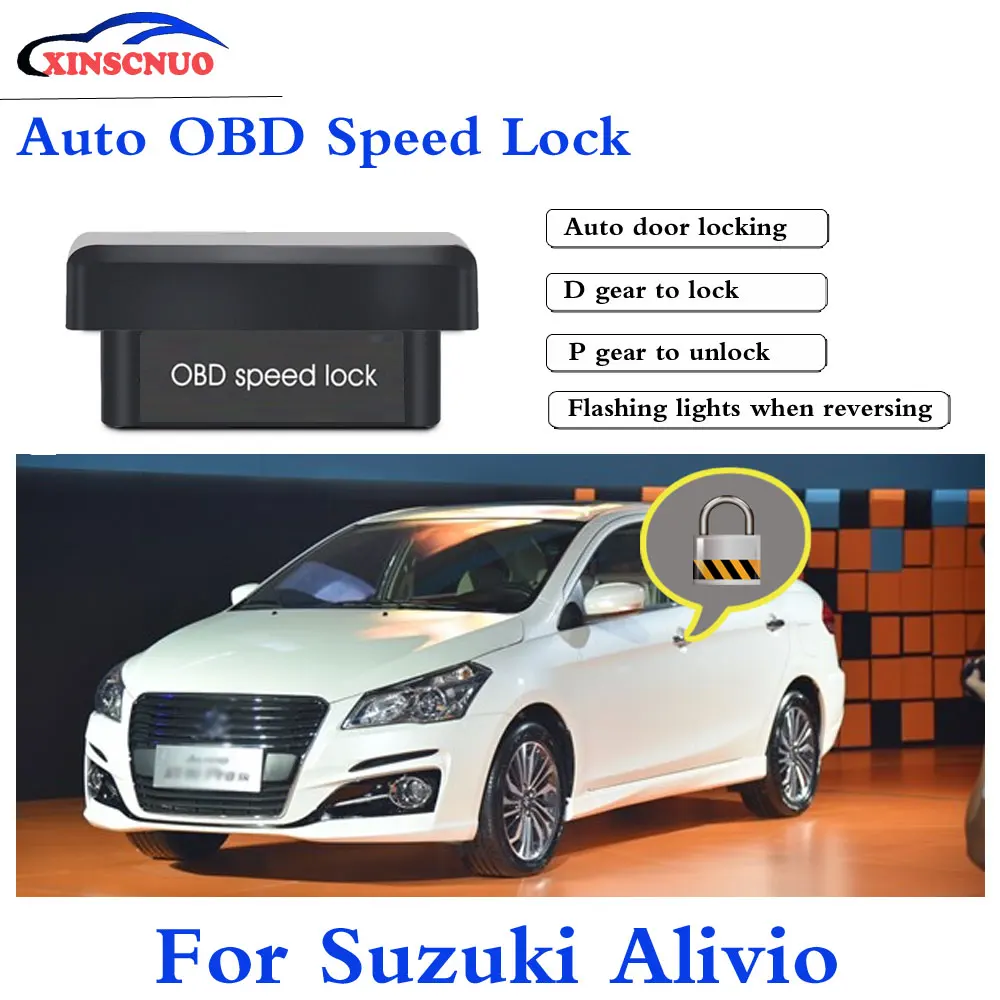 XINSCNUO Новый Умный Автоматический Дверной замок Декодер OBD speed lock для Suzuki Alivio 2012-2015