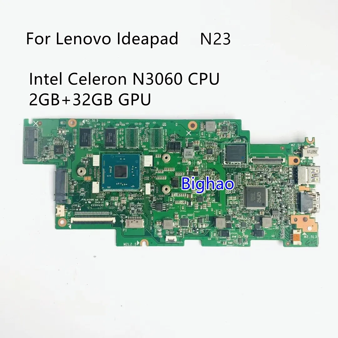 

FUR:5B20M40465 For Lenovo Ideapad N23 Laptop motherboard 1502B_01_01 2GB+32GB with Intel Celeron N3060 1.6Ghz CPU